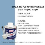 "KOYA"  P-564  PVC PIPE SOLVENT GLUE  100gm/500gm水管胶干